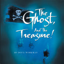 Read Pdf The Ghost, And The Treasure!