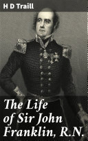 Read Pdf The Life of Sir John Franklin, R.N.