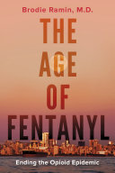 The Age of Fentanyl