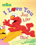 Read Pdf I Love You Just Like This! (Sesame Street)