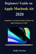 Beginners Guide On Apple Macbook Air 2020