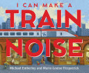 Read Pdf I Can Make a Train Noise