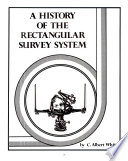 A History Of The Rectangular Survey System