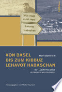 Von Basel bis zum Kibbuz Lehavot Habaschan