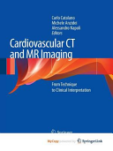 Cardiovascular Ct And Mr Imaging