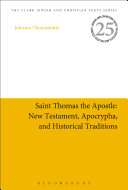 Read Pdf Saint Thomas the Apostle: New Testament, Apocrypha, and Historical Traditions