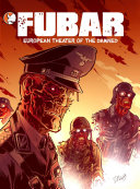 Read Pdf FUBAR: European Theater of the Damned (Graphic Novel)