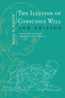 Read Pdf The Illusion of Conscious Will, New Edition