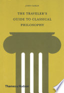 The Traveler S Guide To Classical Philosophy