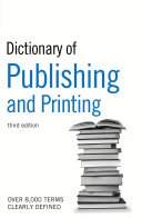 Dictionary of Publishing and Printing