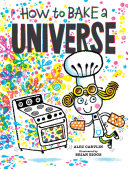 Read Pdf How to Bake a Universe