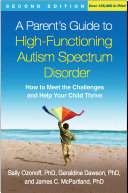 Read Pdf A Parent's Guide to High-Functioning Autism Spectrum Disorder, Second Edition