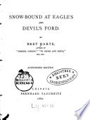 Snow Bound At Eagle S And Devil S Ford