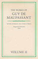 Read Pdf The Works of Guy De Maupassant - Volume II - Monsieur Parent and Other Stories