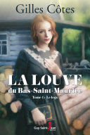 La louve du Bas-Saint-Maurice, tome 1 pdf