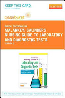 Saunders Nursing Guide To Laboratory And Diagnostic Tests Pageburst Access Code