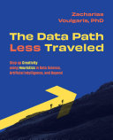Read Pdf The Data Path Less Traveled: Step up Creativity using Heuristics in Data Science, Artificial Intelligence, and Beyond
