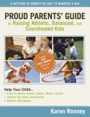 Read Pdf Proud Parents' Guide to Raising Athletic, Balanced, and Coordinated Kids