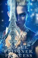 Rogue, Prisoner, Princess (Of Crowns and Glory—Book 2) pdf