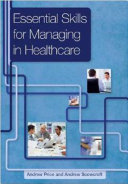 Read Pdf Essential Skills for Managing in Healthcare