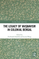 Read Pdf The Legacy of Vaiṣṇavism in Colonial Bengal