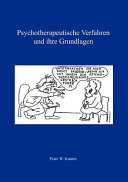 Psychotherapeutische Verfahren und ihre Grundlagen