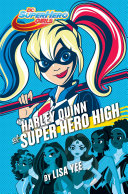 Read Pdf Harley Quinn at Super Hero High (DC Super Hero Girls)