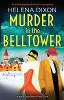 Murder In The Belltower An Utterly Gripping Historical Cozy Mystery