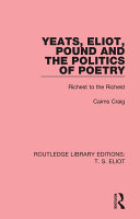 Read Pdf Yeats, Eliot, Pound and the Politics of Poetry