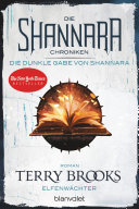 Read Pdf Die Shannara-Chroniken: Die dunkle Gabe von Shannara 1 - Elfenwächter