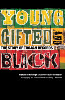 Read Pdf Young, Gifted & Black: The Story of Trojan Records