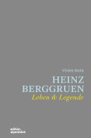 Heinz Berggruen--Leben und Legende