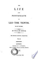 The life and pontificate of leo the Tenth