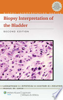 Biopsy Interpretation Of The Bladder