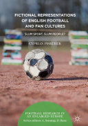Read Pdf Fictional Representations of English Football and Fan Cultures