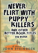 Never Flirt with Puppy Killers
