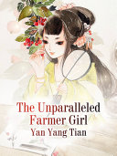 The Unparalleled Farmer Girl pdf