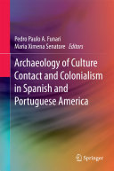 Read Pdf Archaeology of Culture Contact and Colonialism in Spanish and Portuguese America