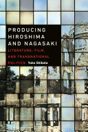 Read Pdf Producing Hiroshima and Nagasaki