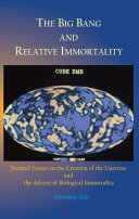 Read Pdf The Big Bang and Relative Immortality
