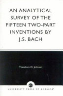 An Analytical Survey of the Fifteen Two-part Inventions by J.S. Bach