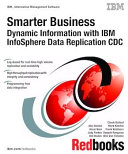 Read Pdf Smarter Business: Dynamic Information with IBM InfoSphere Data Replication CDC