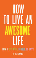 How to Live an Awesome Life