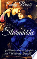 Emily Brontë: Sturmhöhe. Vollständige deutsche Ausgabe von "Wuthering Heights"