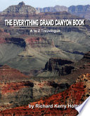 The Everything Grand Canyon Book  A to Z Travelogue