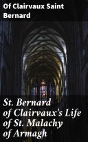 Read Pdf St. Bernard of Clairvaux's Life of St. Malachy of Armagh