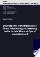 Erstellung eines Marketingkonzeptes für das Fakultätsmagazin Gestaltung der Hochschule Wismar als Special-Interest-Zeitschrift