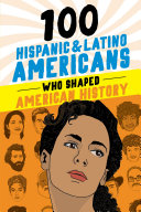 Read Pdf 100 Hispanic and Latino Americans Who Shaped American History