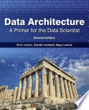 Data Architecture A Primer For The Data Scientist