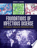 Foundations Of Infectious Disease A Public Health Perspective